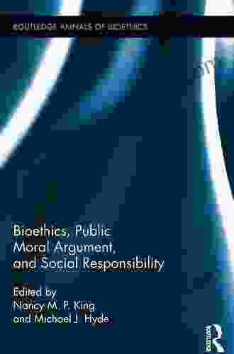 Human Dignity In Bioethics: From Worldviews To The Public Square (Routledge Annals Of Bioethics 13)