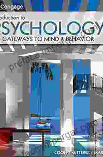 Introduction To Psychology: Gateways To Mind And Behavior (MindTap Course List)