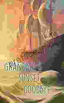 Grandma S Sunset Goodbye Donia Youssef