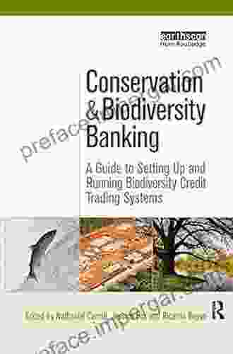 Conservation and Biodiversity Banking: A Guide to Setting Up and Running Biodiversity Credit Trading Systems (Environmental Market Insights)