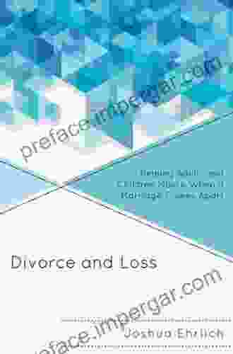 Divorce And Loss: Helping Adults And Children Mourn When A Marriage Comes Apart