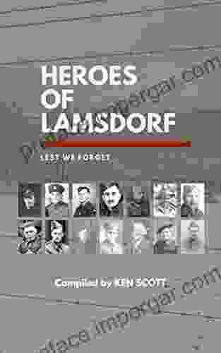 Heroes Of Lamsdorf: Lest We Forget