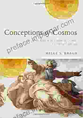 Conceptions Of Cosmos: From Myths To The Accelerating Universe: A History Of Cosmology