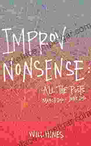 Improv Nonsense: All The Posts