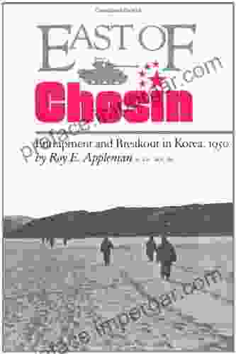 East Of Chosin: Entrapment And Breakout In Korea 1950 (Williams Ford Texas A M University Military History 2)