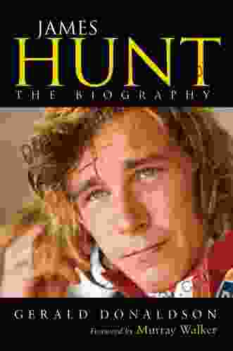 James Hunt: The Biography Gerald Donaldson