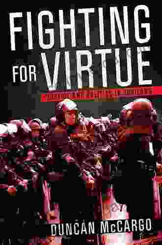 Fighting For Virtue: Justice And Politics In Thailand (Studies Of The Weatherhead East Asian Institute Columbia University)