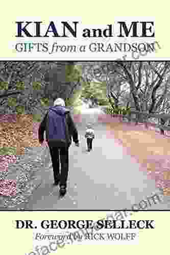 Kian And Me: Gifts From A Grandson