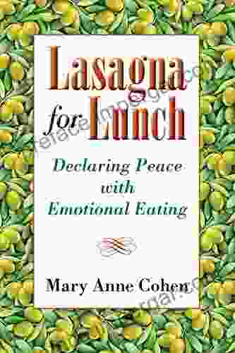 Lasagna For Lunch: Declaring Peace With Emotional Eating