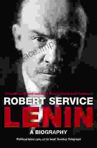 Lenin: A Biography Robert Service