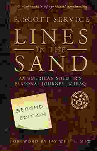 Lines in the Sand: An American Soldier s Personal Journey in Iraq