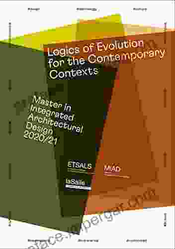 Logics Of Evolution For The Contemporary Contexts: Master In Integrated Architectural Design 2024/21