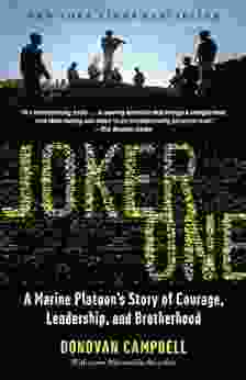 Joker One: A Marine Platoon S Story Of Courage Leadership And Brotherhood