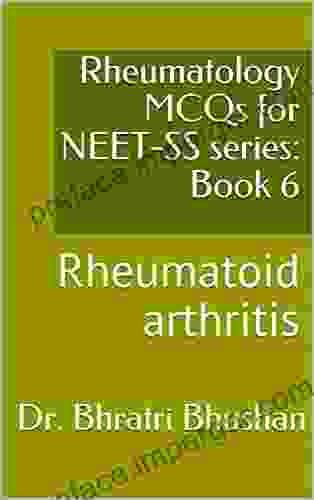 Rheumatology MCQs for NEET SS series: 6: Rheumatoid arthritis