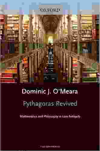 Pythagoras Revived: Mathematics and Philosophy in Late Antiquity (Clarendon Paperbacks)