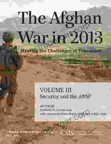 The Afghan War In 2024: Meeting The Challenges Of Transition: Security And The Afghan National Security Forces (CSIS Reports)