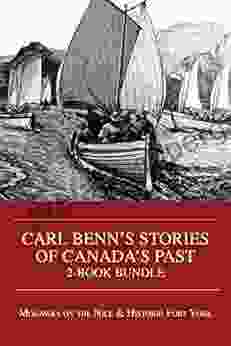 Carl Benn S Stories Of Canada S Past 2 Bundle: Mohawks On The Nile / Historic Fort York