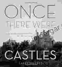 Once There Were Castles: Lost Mansions And Estates Of The Twin Cities