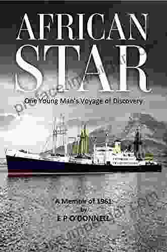 African Star: One Young Man S Voyage Of Discovery