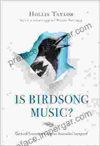 Is Birdsong Music?: Outback Encounters With An Australian Songbird (Music Nature Place)