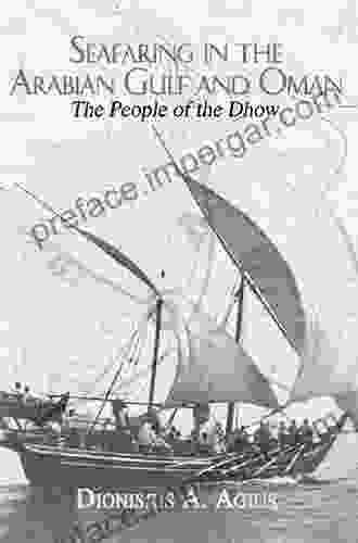 Seafaring In The Arabian Gulf And Oman: People Of The Dhow (Kegan Paul Arabia Library)