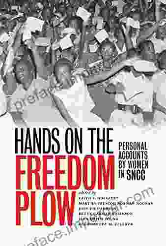 Hands on the Freedom Plow: Personal Accounts by Women in SNCC