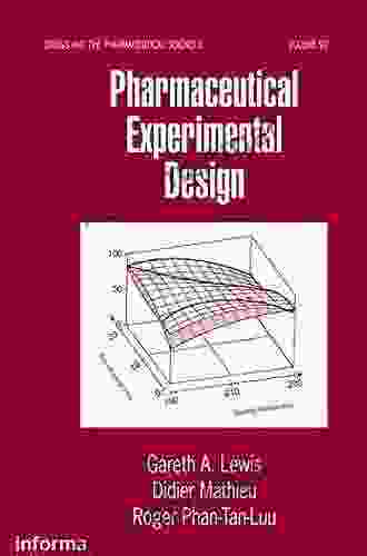 Pharmaceutical Experimental Design (Drugs And The Pharmaceutical Sciences 92)