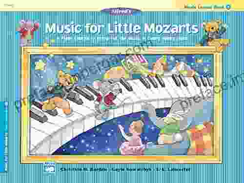 Music For Little Mozarts Lesson 3: A Piano Course To Bring Out The Music In Every Young Child