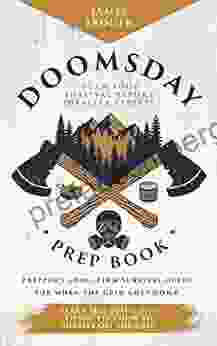 Doomsday Prep Book: Plan Your Survival Before Disaster Strikes : Prepper S Long Term Survival Guide For When The Grid Goes Down Learn Self Sufficient Living PLUS How To Survive Off The Grid