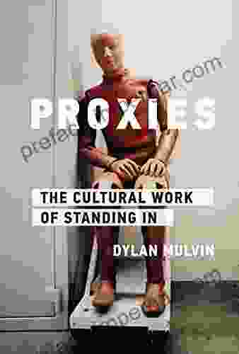 Proxies: The Cultural Work Of Standing In (Infrastructures)