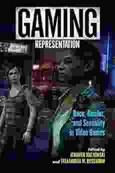 Gaming Representation: Race Gender And Sexuality In Video Games (Digital Game Studies)