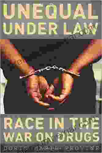 Unequal Under Law: Race In The War On Drugs