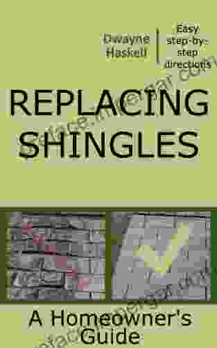 Replacing Shingles A Homeowner S Guide