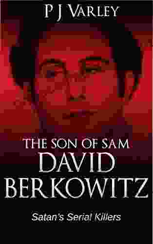 Satan S Serial Killers 2: The Son Of Sam David Berkowitz