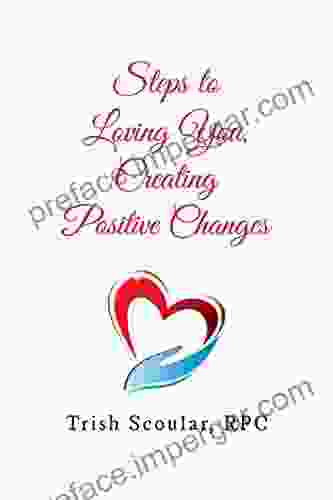 Steps To Loving You Creating Positive Changes