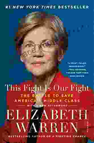 This Fight Is Our Fight: The Battle To Save America S Middle Class