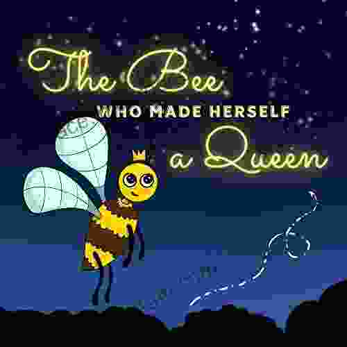 The Bee Who Made Herself A Queen