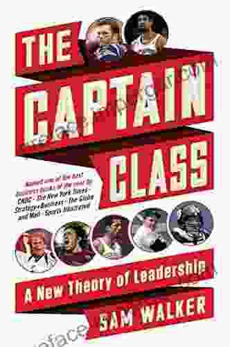 The Captain Class: A New Theory Of Leadership