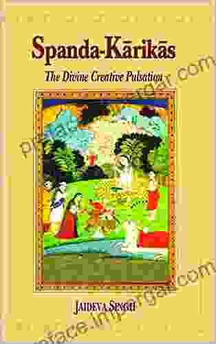 Spanda Karikas: The Divine Creative Pulsation (Jaideva Singh Books)