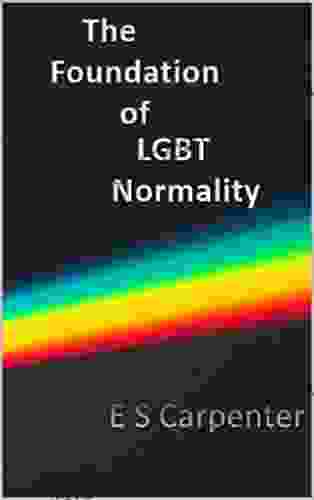 The Foundation Of LGBT Normality