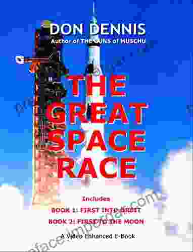 The Great Space Race Don Dennis