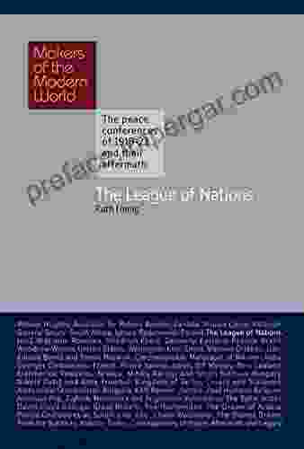 The League Of Nations (Makers Of The Modern World)