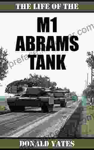 The Life Of The M1 Abrams Tank: The History Of America S Main Battle Tank With Photos