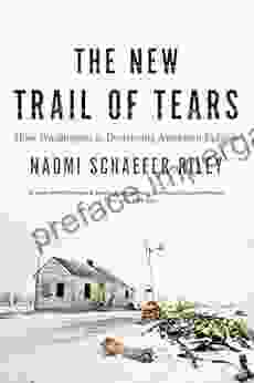 The New Trail Of Tears: How Washington Is Destroying American Indians