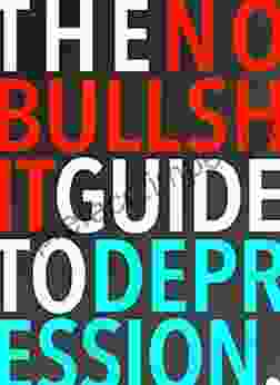 The No Bullshit Guide To Depression