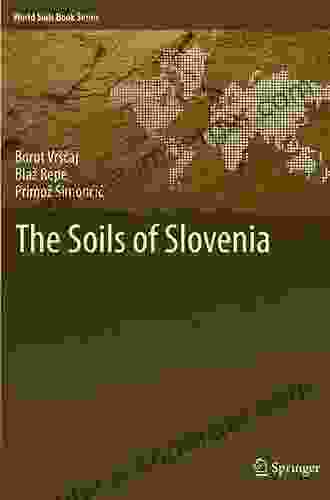 The Soils Of Slovenia (World Soils Series)