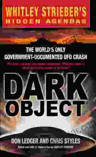 Dark Object: The World S Only Government Documented UFO Crash