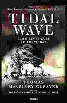 Tidal Wave: From Leyte Gulf to Tokyo Bay