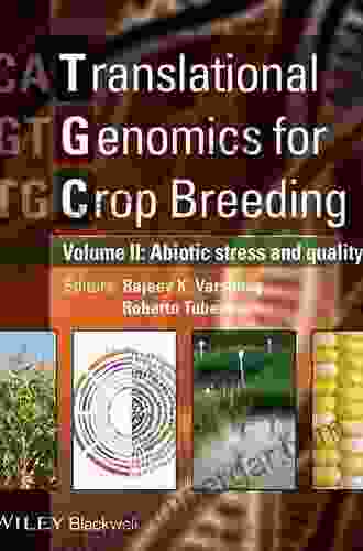 Translational Genomics For Crop Breeding Volume 2: Improvement For Abiotic Stress Quality And Yield Improvement