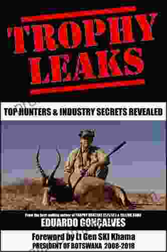 TROPHY LEAKS: Trophy Hunters and Industry Secrets Revealed